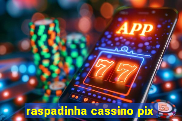 raspadinha cassino pix